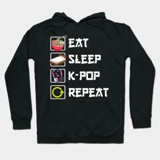 Eat Sleep K-pop Repeat kpop Merch Hoodie